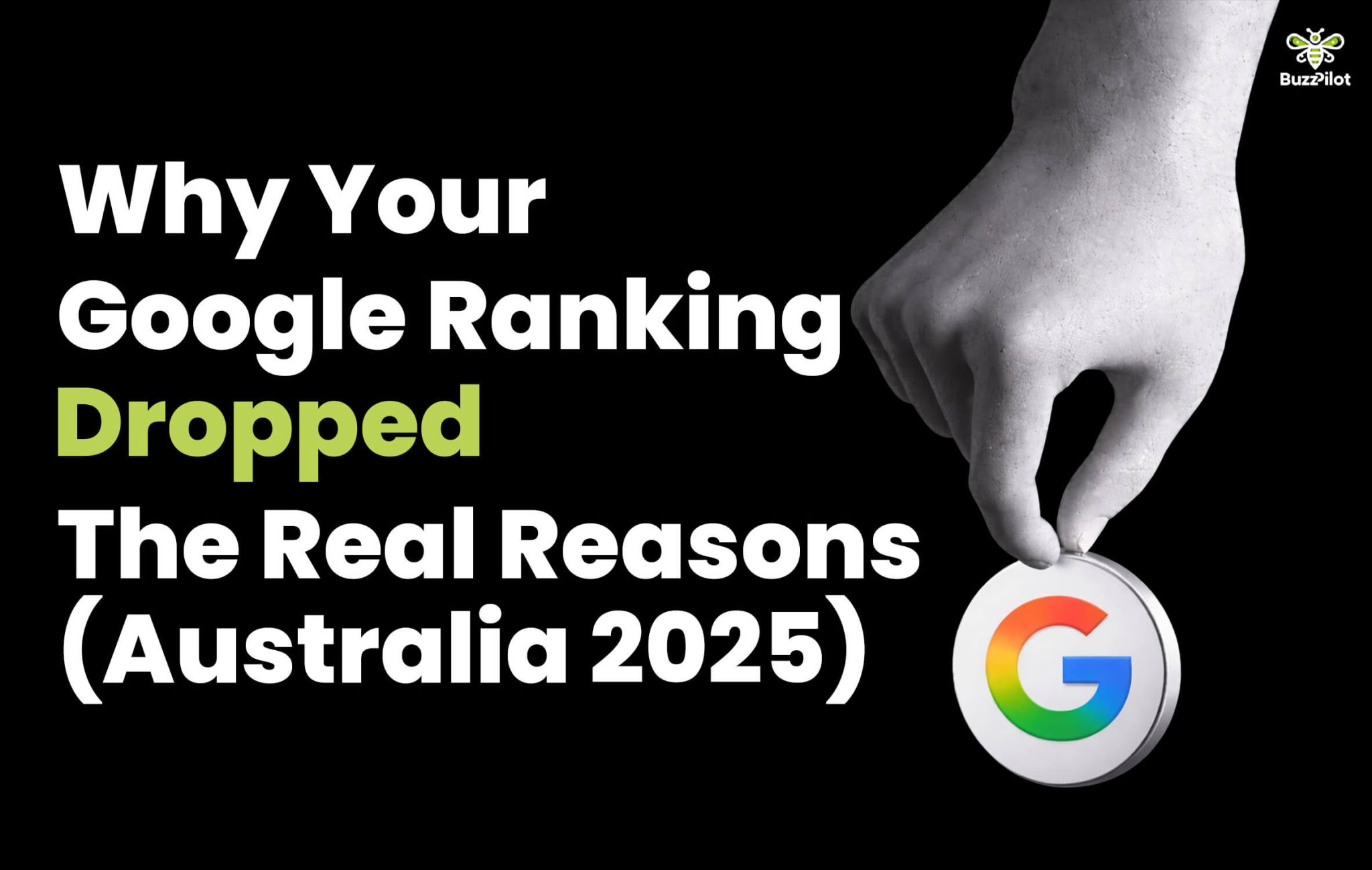 Why Your Google Rankings Dropped The Real Reasons (Australia 2025)