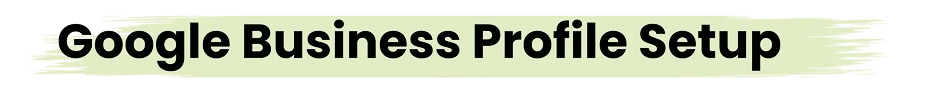 Google Business Profile Setup