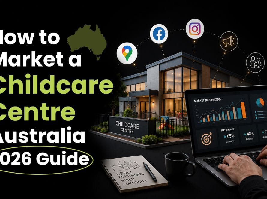 How to Market a Childcare Centre Australia